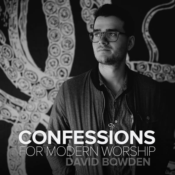 Confessions for Modern Worship