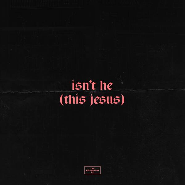 Isn't He (This Jesus)