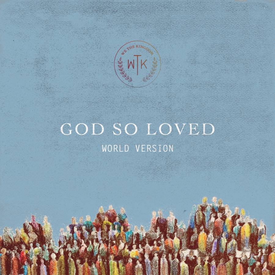 God So Loved (World Edition) - English Chords PDF (We The Kingdom