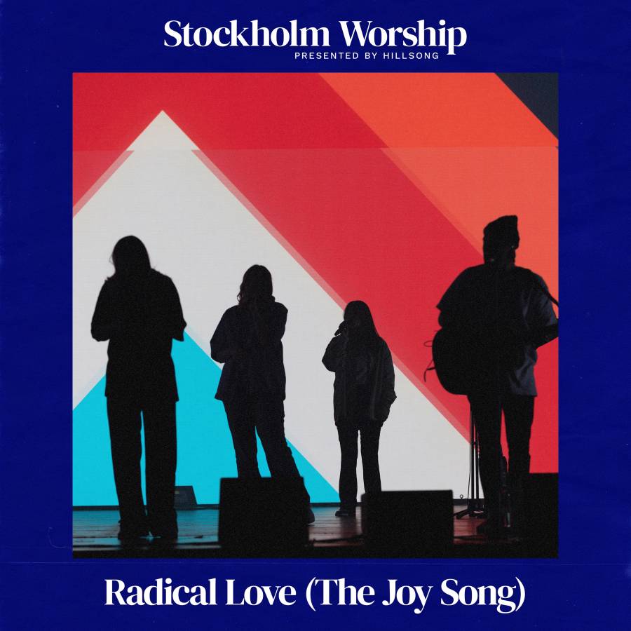 Radical Love Sheet Music PDF (Stockholm Worship) - PraiseCharts