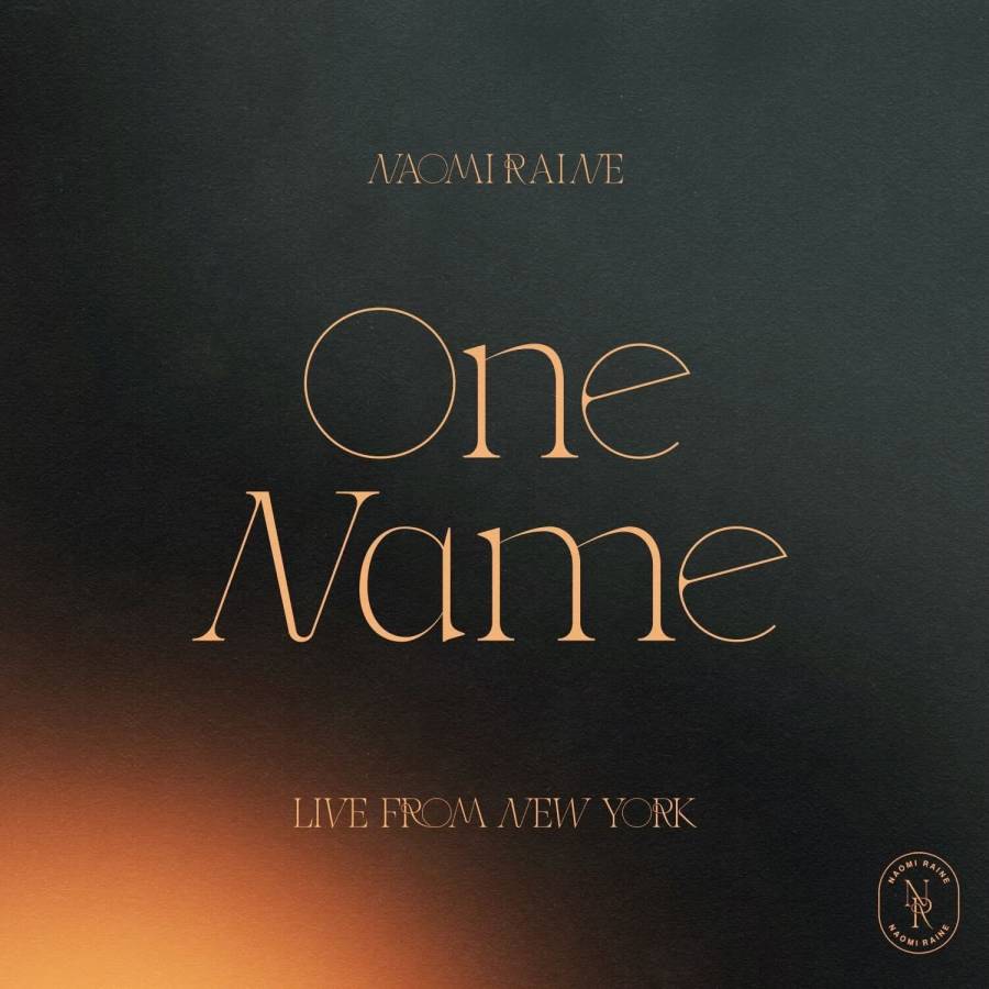 One Name (Jesus) (Live) Sheet Music PDF (Naomi Raine) - PraiseCharts