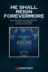 He Shall Reign Forevermore (Choral Anthem SATB)