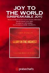 Joy To The World (Unspeakable Joy) (Choral Anthem)