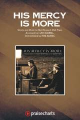 His Mercy Is More (Choral Anthem SATB)