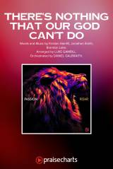 There's Nothing That Our God Can't Do (Choral Anthem SATB)