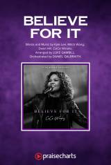 Believe For It (Sing It Now SATB)
