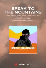 Speak To The Mountains (Sing It Now SATB)