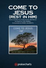 Come To Jesus (Rest In Him) (Choral Anthem SATB)