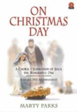 On Christmas Day (Choral Anthem SATB)