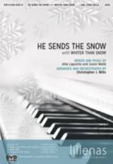 He Sends The Snow with Whiter Than Snow (Choral Anthem SATB)