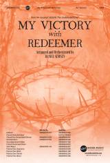 My Victory with Redeemer (Choral Anthem SATB)