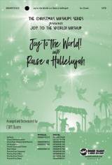 Joy To The World with Raise A Hallelujah (Choral Anthem SATB)