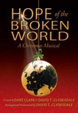 Hope Of The Broken World (Choral Anthem SATB)