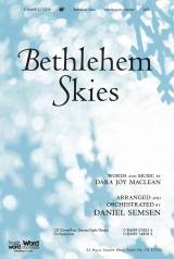 Bethlehem Skies (Choral Anthem SATB)