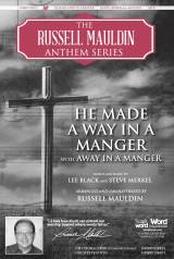 He Made A Way In A Manger (Choral Anthem SATB)