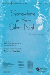 Somewhere In Your Silent Night (Choral Anthem SATB)