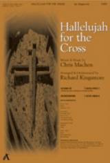 Hallelujah For The Cross (Choral Anthem SATB)