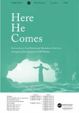 Here He Comes (Choral Anthem SATB)