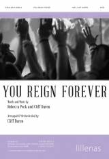 You Reign Forever (Choral Anthem SATB)