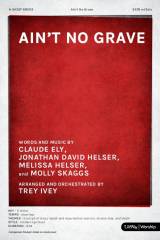 Ain't No Grave (Choral Anthem SATB)