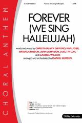 Forever (We Sing Hallelujah) (Choral Anthem SATB)