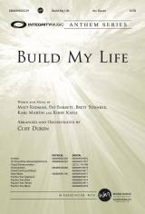 Build My Life (Choral Anthem SATB)