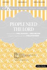 People Need The Lord (Choral Anthem SATB)