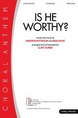 Is He Worthy (Choral Anthem SATB)