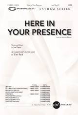 Here In Your Presence (Choral Anthem SATB)