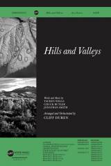 Hills And Valleys (Choral Anthem SATB)