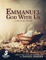Emmanuel God With Us with Joy To The World (Choral Anthem SATB)