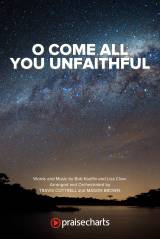 O Come All You Unfaithful (Choral Anthem SATB)