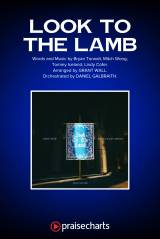 Look To The Lamb (Worship Choir/SAB)