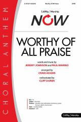 Worthy Of All Praise (Choral Anthem SATB)