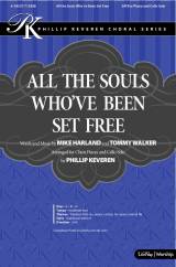 All The Souls Who've Been Set Free (Choral Anthem SATB)