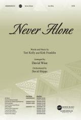 Never Alone (Choral Anthem SATB)