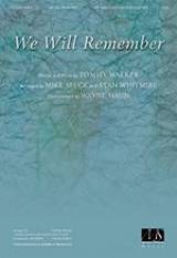 We Will Remember (Choral Anthem SATB)