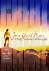 Your Great Name (Choral Anthem SATB)
