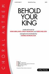 Behold Your King (Choral Anthem SATB)