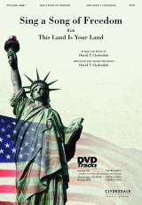 Sing A Song Of Freedom with This Land Is Your Land (Choral Anthem SATB)