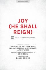 Joy (He Shall Reign) (Choral Anthem SATB)