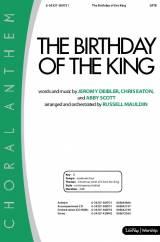 The Birthday Of The King (Choral Anthem SATB)