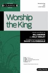 Worship The King (Choral Anthem SATB)