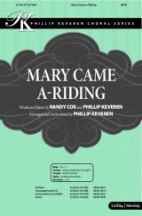 Mary Came A Riding (Choral Anthem SATB)