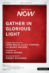 Gather In Glorious Light (Choral Anthem SATB)