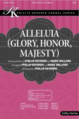 Alleluia (Glory Honor Majesty) (Choral Anthem SATB)