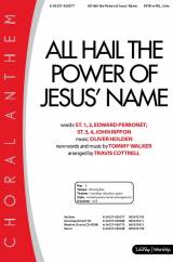All Hail The Power Of Jesus Name (Choral Anthem SATB)
