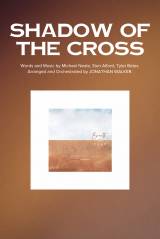Shadow Of The Cross (Choral Anthem SATB)