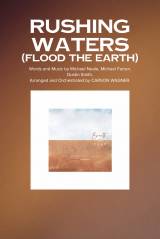 Rushing Waters (Flood The Earth) (Choral Anthem SATB)