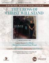 The Cross of Christ Will Stand (Choral Anthem SATB)